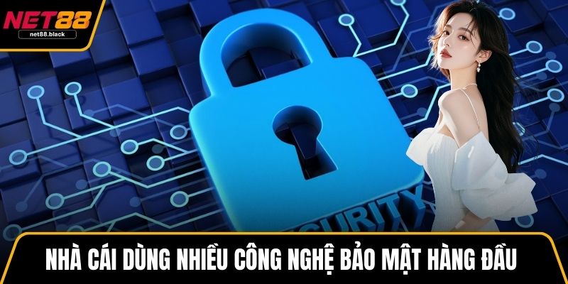 Nhà cái dùng nhiều công nghệ bảo mật hàng đầu thế giới